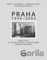 Praha 1945 - 2003