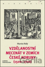 Vzdělanostní mecenát v zemích České koruny (1500-1700)