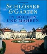 Schlösser & Gärten in Böhmen und Mähren