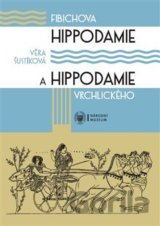 Fibichova Hippodamie a Hippodamie Vrchlického