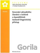 Srovnání aktuálního členění v češtině a španělštině: textově-lingvistický přístup
