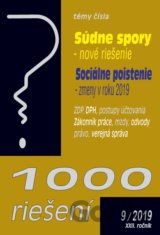 1000 riešení 9/2019 –  Súdne spory - nové riešenie, Sociálne poistenie - zmeny roku 2019