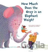 How Much Does the Grey in an Elephant Weigh