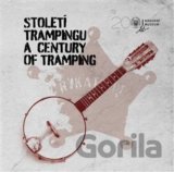 Století trampingu / A Century of Tramping