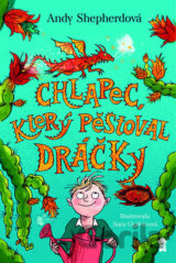Chlapec, který pěstoval dráčky