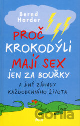 Proč krokodýli mají sex jen za bouřky