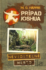 Prípad Joshua - Neviditeľné mesto