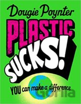 Plastic Sucks!