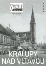 Zmizelé Čechy-Kralupy nad Vltavou