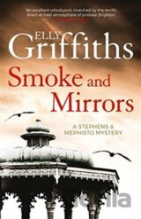 Smoke and Mirrors: Stephens and Mephisto Mystery 2