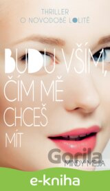 Budu vším, čím mě chceš mít