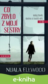 Co zbylo z mojí sestry