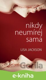 Nikdy neumírej sama
