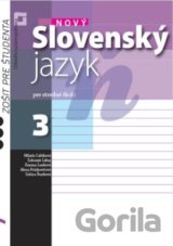 Nový Slovenský jazyk 3 pre stredné školy - zošit pre študenta