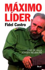 Máximo Líder - Fidel Castro