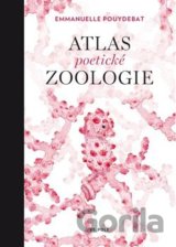 Atlas poetické zoologie
