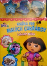 Dora - Knižka pre malých cukrárov