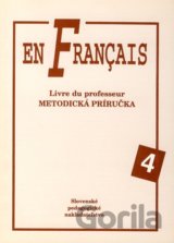 En Francais 4 - Metodická príručka