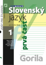 Nový Slovenský jazyk 1 pre stredné školy 1. časť (zošit pre študenta)