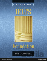 Focus on: IELTS Foundation - Coursebook