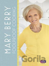 Mary Berry: Foolproof Cooking 
