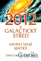 2012 a Galactický střed