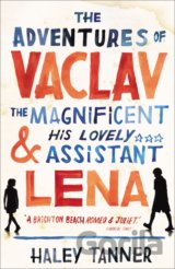 The Adventures of Vaclav the Magnificent and his lovely assistant Lena