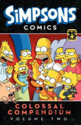 Simpsons Comics Colossal Compendium: Volume 2
