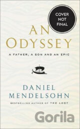 An Odyssey: A Father, A Son and an Epic