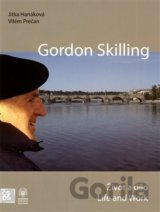 Gordon Skilling - Život a dílo / Life and Work