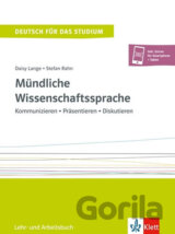 Mündliche Wissenschaftssprache: Kommunizieren - Präsentieren - Diskutieren