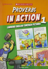 Proverbs in Action 1: Learning English through pictures