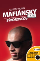 Mafiánsky gang Sýkorovcov + DVD