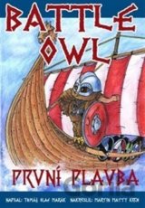 Battle Owl - První plavba