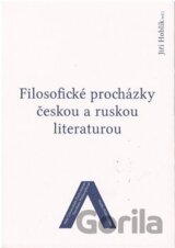 Filosofické procházky českou a ruskou literaturou