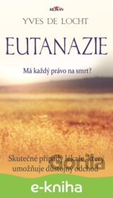 Eutanazie - Má každý právo na smrt?