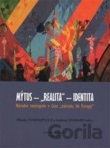 Mýtus - "realita" - identita: Národní metropole v čase "návratu do Evropy"