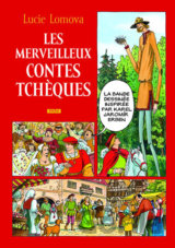 Les Merveilleux contes Tchéques / Zlaté české pohádky