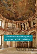 Colloredo-Mansfeldský palác na Starém Městě pražském