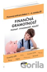 Finančná gramotnosť – pracovný zošit pre žiakov 1. – 4. ročníka ZŠ