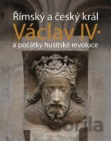 Římský a český král Václav IV.