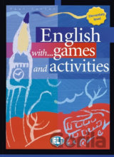 English with... games and activities: Elementary