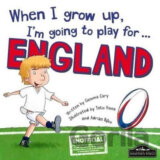 When I Grow Up, I'm Going To Play For England