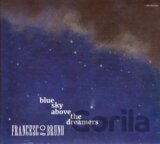 Francesco Bruno Quartet: Blue sky above the dreamers