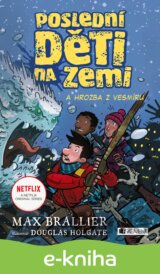 Poslední děti na Zemi a hrozba z vesmíru
