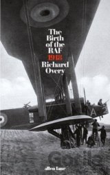 The Birth of the RAF 1918