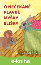 O nečekané plavbě myšky Elišky