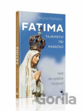 Fatima - tajemství tří pasáčků