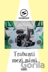 Trabanti mezi námi