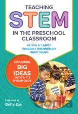 Teaching STEM in the Preschool Classroom